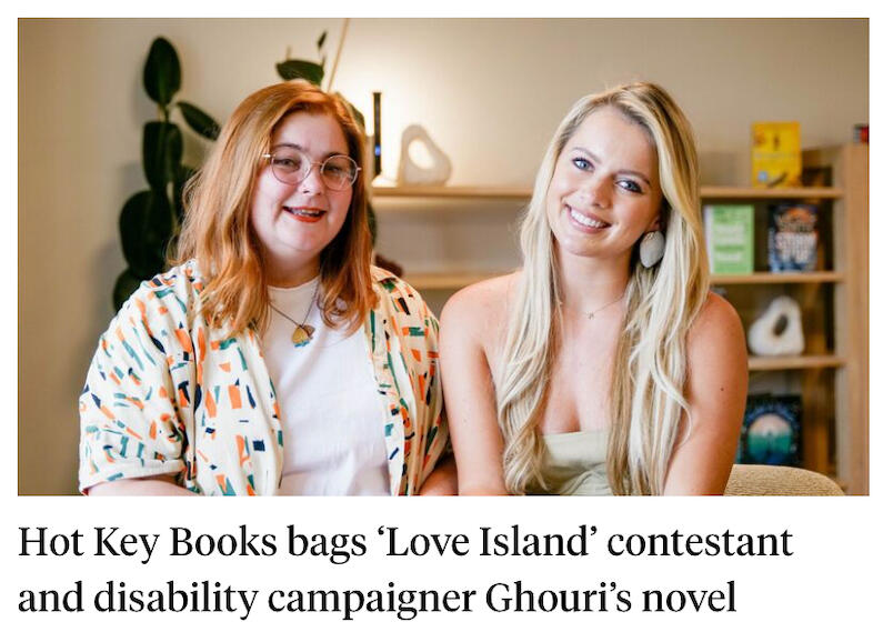 Hot Key Books bags &#39;Love Island&#39; contestant and disability campaigner Ghouri&#39;s novel